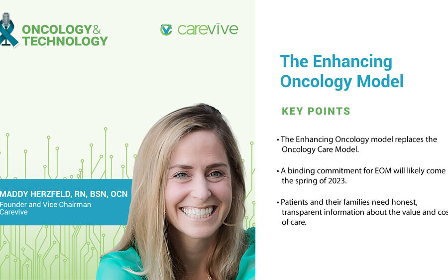 Carevive’s founder gets transparent about the Enhancing Oncology Model (EOM)